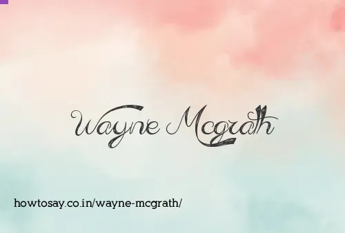 Wayne Mcgrath