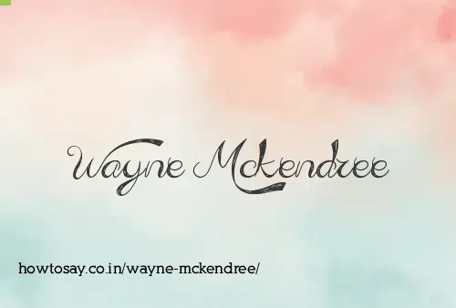 Wayne Mckendree