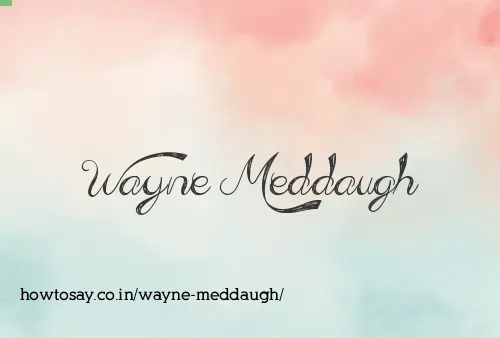Wayne Meddaugh