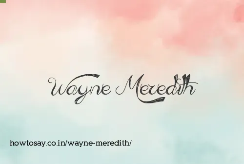 Wayne Meredith