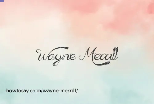 Wayne Merrill