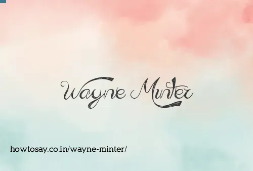 Wayne Minter
