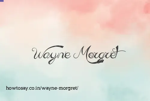 Wayne Morgret