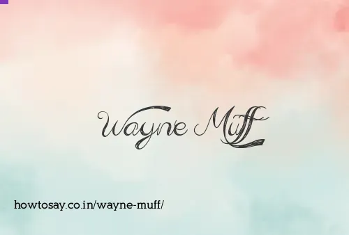 Wayne Muff