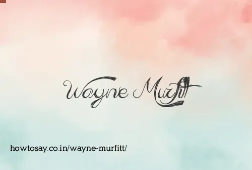 Wayne Murfitt