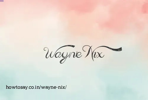 Wayne Nix