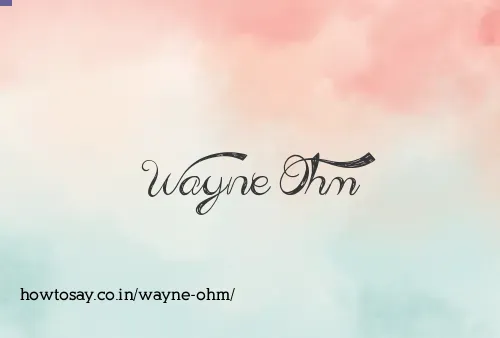 Wayne Ohm