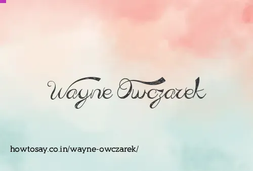Wayne Owczarek