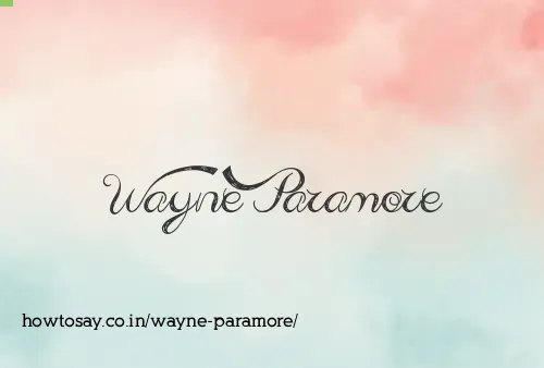 Wayne Paramore