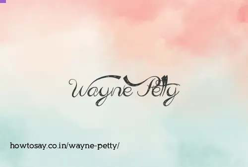 Wayne Petty