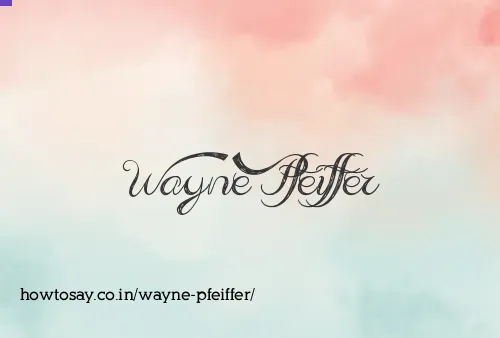 Wayne Pfeiffer