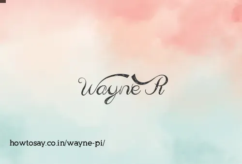 Wayne Pi