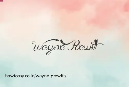 Wayne Prewitt