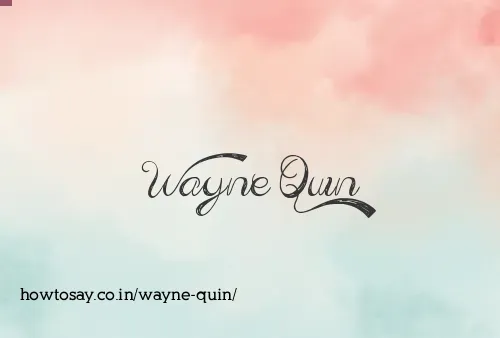 Wayne Quin