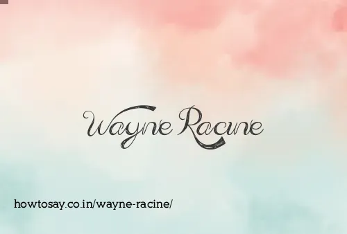 Wayne Racine