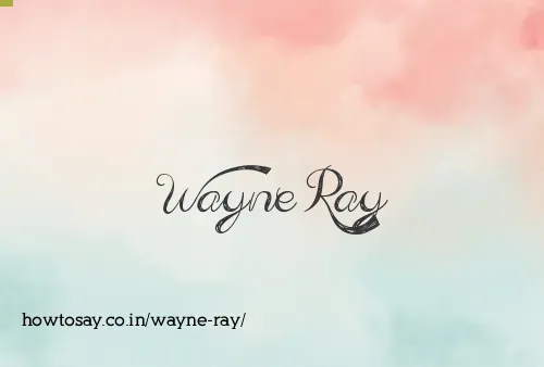 Wayne Ray