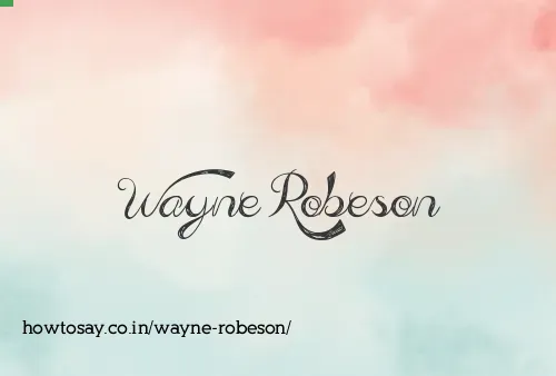 Wayne Robeson