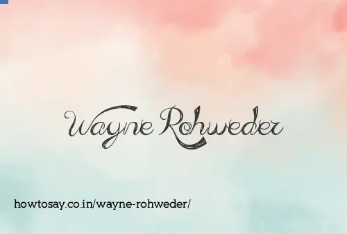 Wayne Rohweder