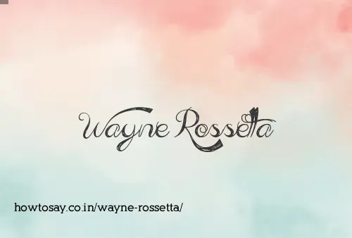 Wayne Rossetta