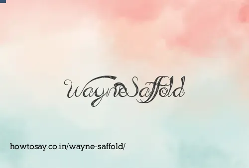 Wayne Saffold