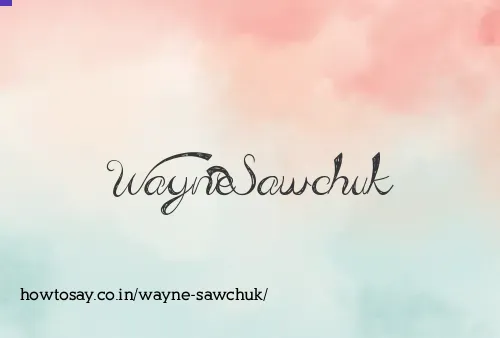 Wayne Sawchuk
