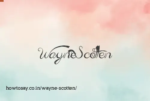 Wayne Scotten