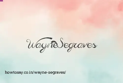 Wayne Segraves