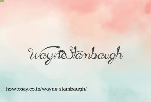 Wayne Stambaugh