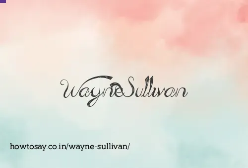 Wayne Sullivan