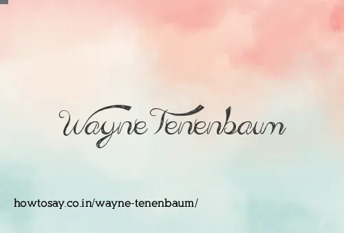 Wayne Tenenbaum