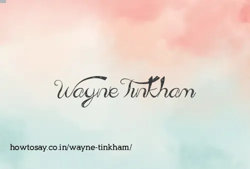 Wayne Tinkham