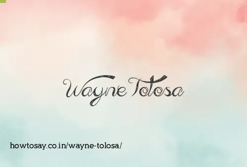 Wayne Tolosa