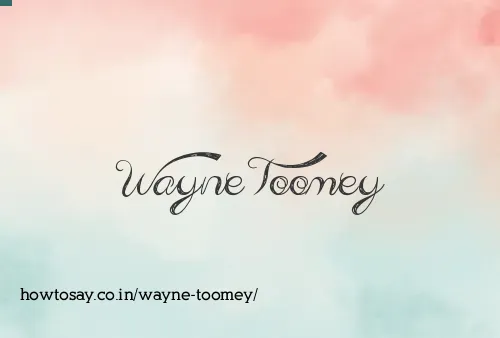 Wayne Toomey