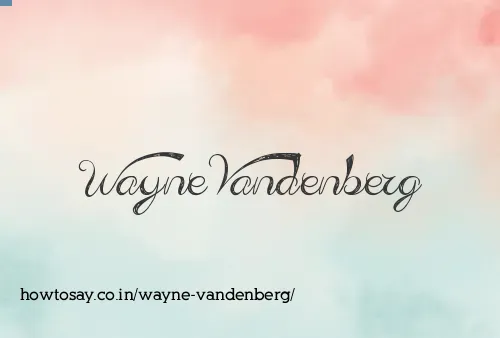 Wayne Vandenberg