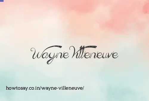Wayne Villeneuve