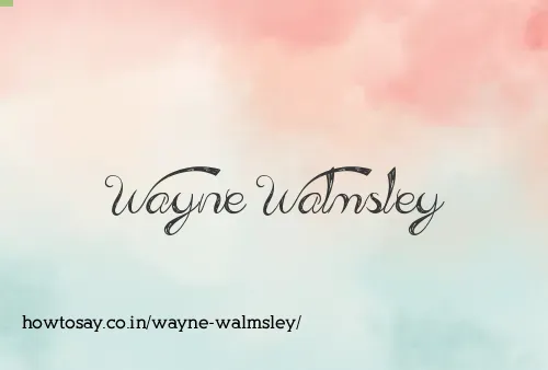 Wayne Walmsley