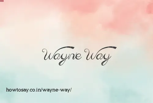 Wayne Way