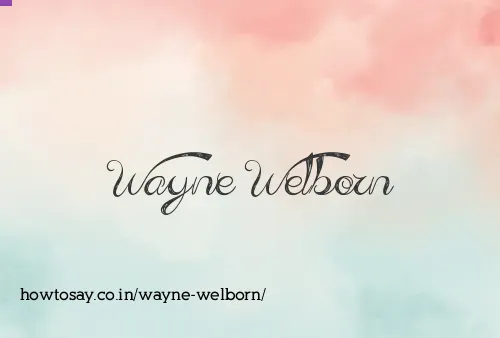 Wayne Welborn