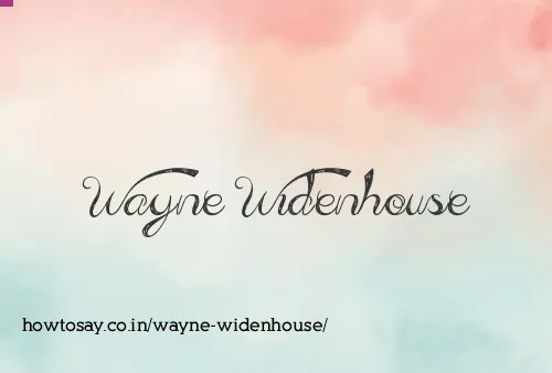 Wayne Widenhouse
