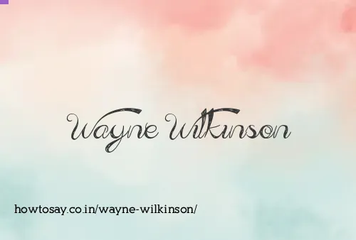 Wayne Wilkinson