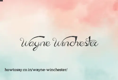 Wayne Winchester