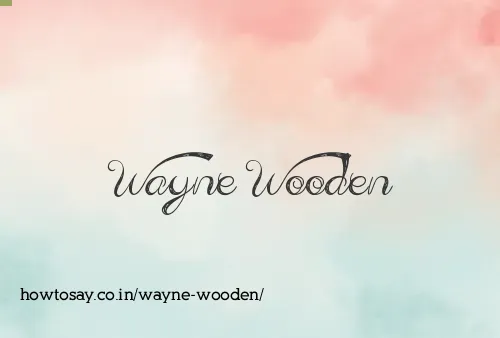 Wayne Wooden