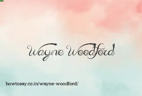 Wayne Woodford