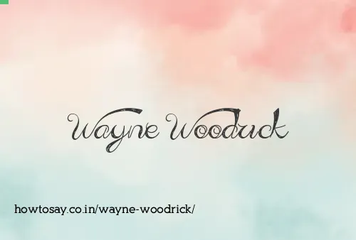Wayne Woodrick