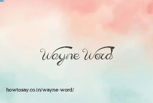Wayne Word