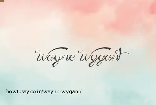 Wayne Wygant