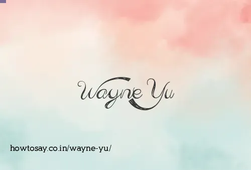 Wayne Yu