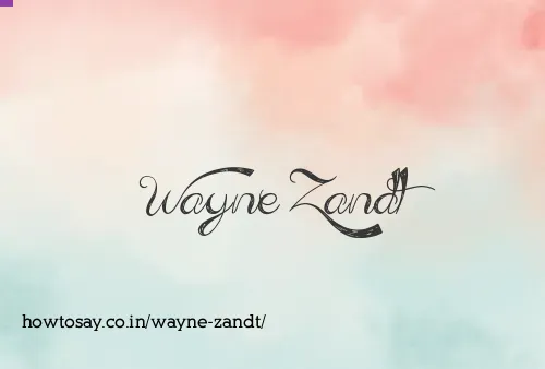 Wayne Zandt