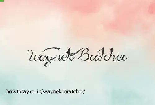 Waynek Bratcher