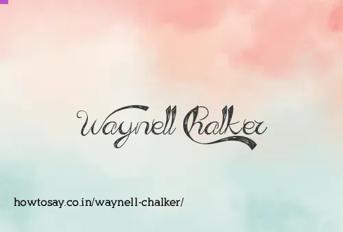 Waynell Chalker